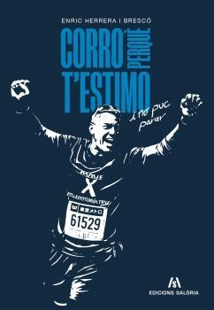 CORRO PERQUÈ T'ESTIMO | 9791399198904 | HERRERA I BRESCÓ, ENRIC | Llibreria La Puça | Llibreria online d'Arsèguel - Comprar llibres en català online - Llibres Andorra i Pirineu