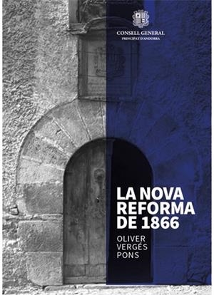 LA NOVA REFORMA DE 1866 | 9789992052556 | VERGÉS PONS, OLIVER | Llibreria La Puça | Llibreria online d'Arsèguel - Comprar llibres en català online - Llibres Andorra i Pirineu