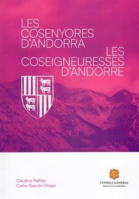 LES COSENYORES D'ANDORRA - LES COSEIGNEURESSES D'ANDORRE | 9789992052563 | PAILHÈS, CLAUDINE - GASCON CHOPO, CARLES | Llibreria La Puça | Llibreria online d'Arsèguel - Comprar llibres en català online - Llibres Andorra i Pirineu
