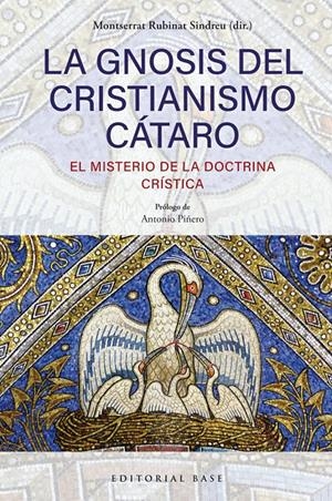 LA GNOSIS DEL CRISTIANISMO CÁTARO. EL MISTERIO DE LA DOCTRINA CRÍSTICA | 9791388439025 | RUBINAT SINDREU, MONTSERRAT | Llibreria La Puça | Llibreria online d'Arsèguel - Comprar llibres en català online - Llibres Andorra i Pirineu
